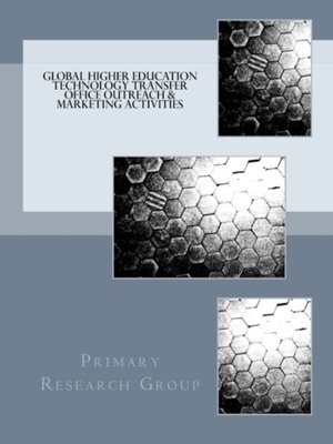 cover image of Global Higher Education Technology Transfer Office Outreach & Marketing Activities